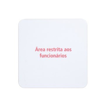 Placa de Sinalização Área Restrita